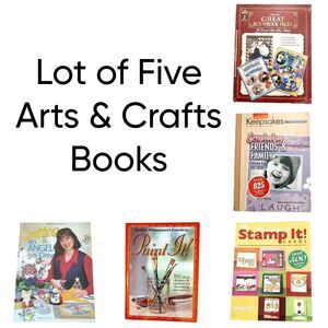 Lot of 5 Arts & Crafts Books Drawing, Painting, Scrapbooking, Stamping, Crafting